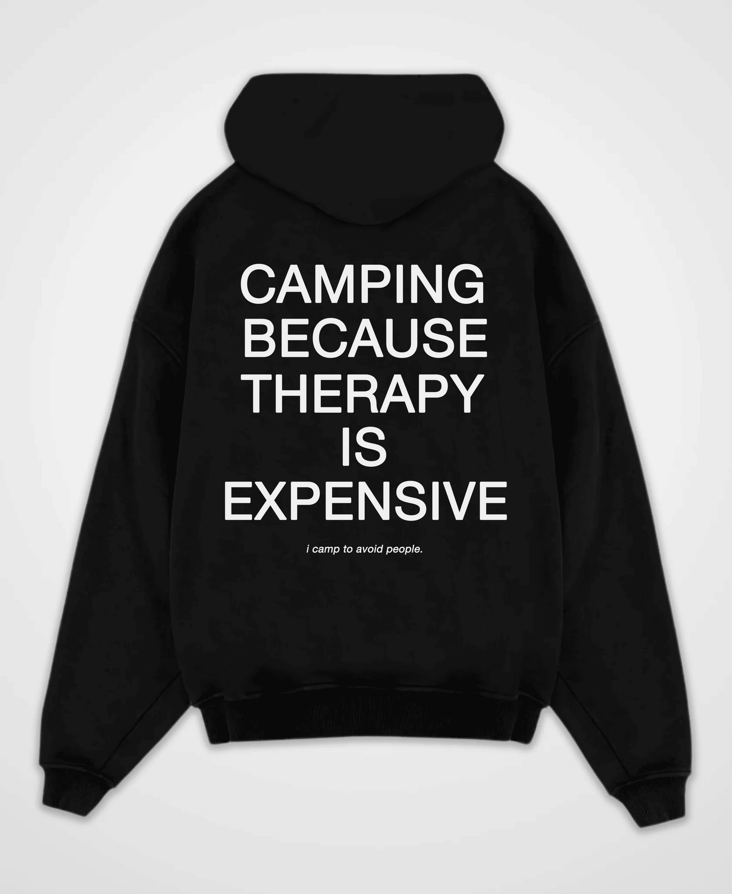 CAMPING BECAUSE OVERSIZED HOODIE