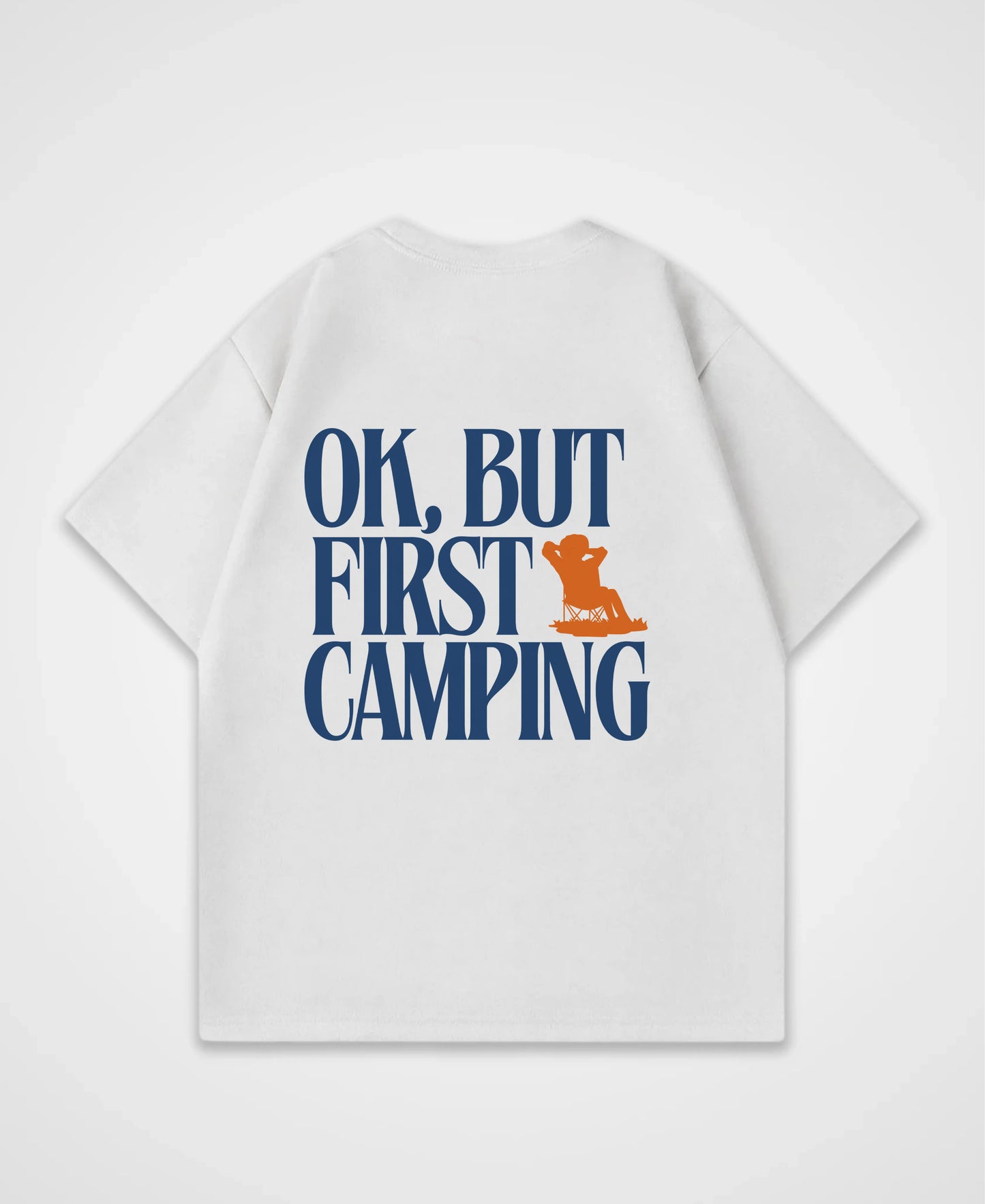 OK BUT FIRST CAMPING OVERSIZED SHIRT