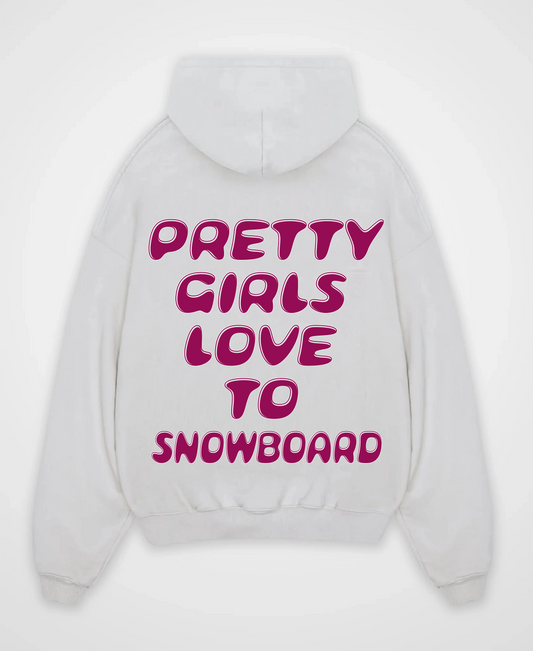 PRETTY GIRLS LOVE TO SNOWBOARD OVERSIZED HOODIE