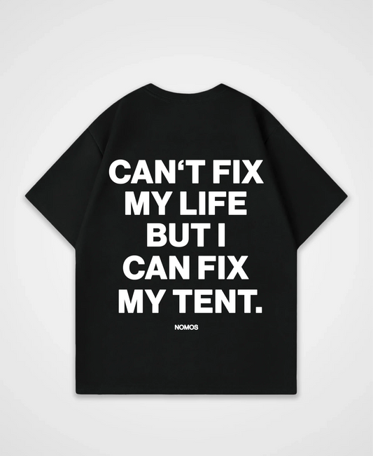 CAN´T FIX MY LIFE OVERSIZED SHIRT