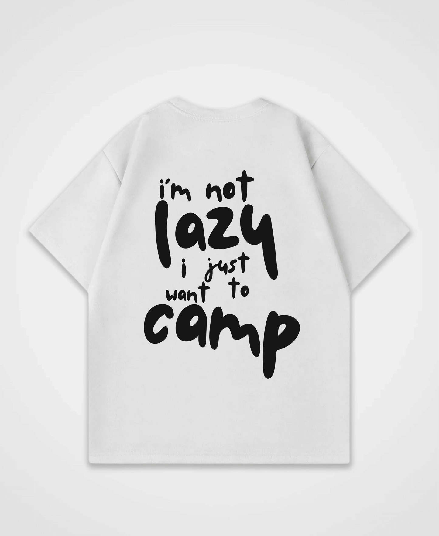 I´M NOT LAZY OVERSIZED SHIRT