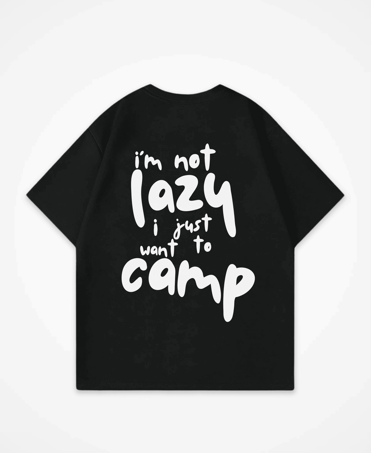 I´M NOT LAZY OVERSIZED SHIRT