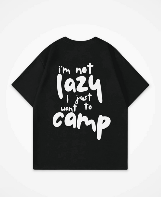 I´M NOT LAZY OVERSIZED SHIRT