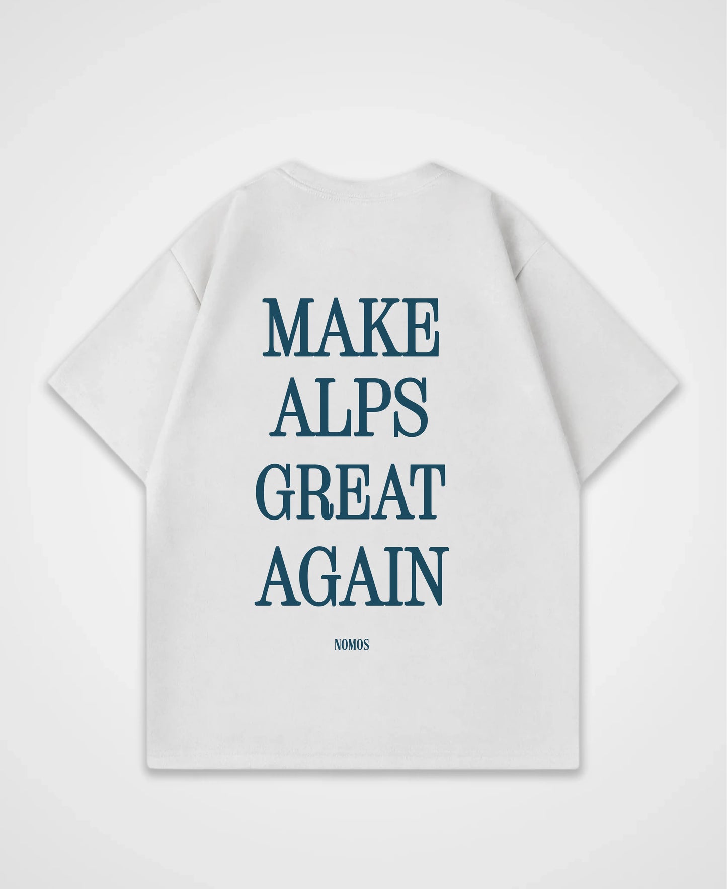 MAKE ALPS GREAT AGAIN OVERSIZED SHIRT