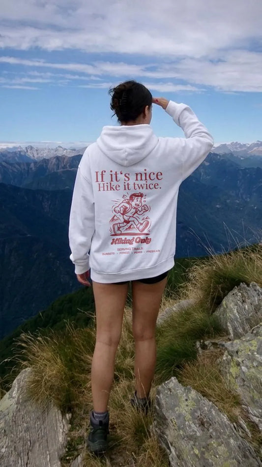 IF IT´S NICE HIKE IT TWICE OVERSIZED HOODIE