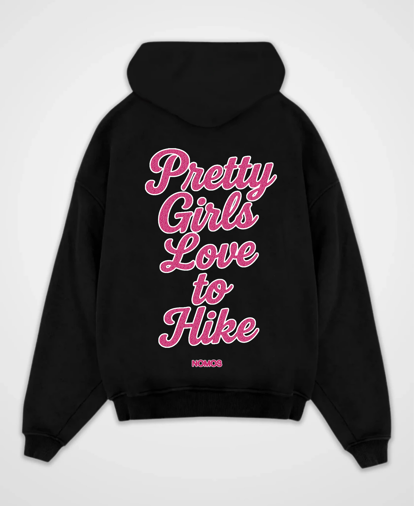 PRETTY GIRLS LOVE TO HIKE OVERSIZED HOODIE