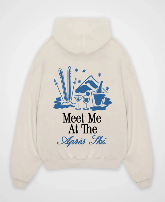 MEET ME AT THE APRÈS SKI OVERSIZED HOODIE