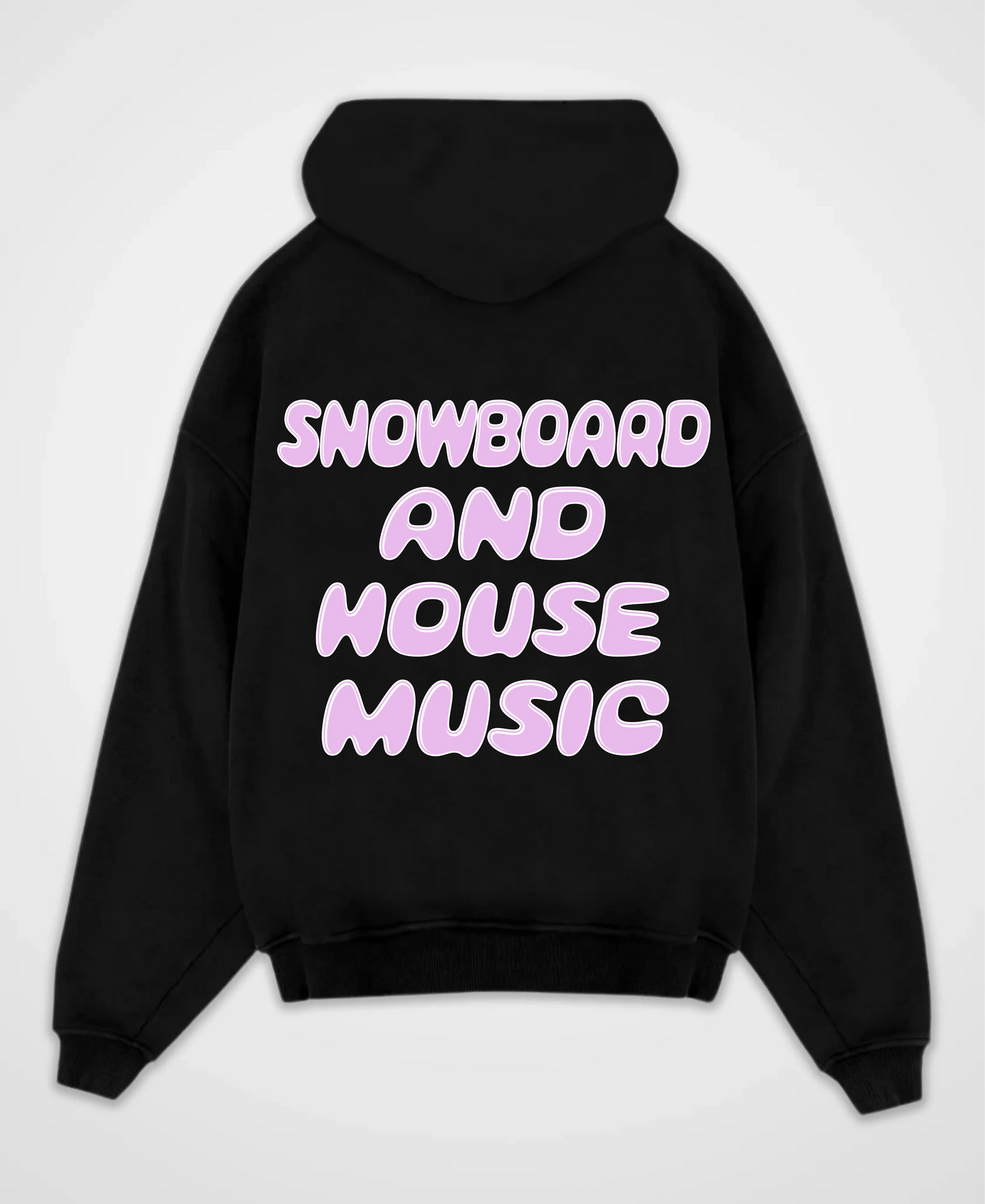 SNOWBOARDING AND HOUSE MUSIC OVERSIZED HOODIE