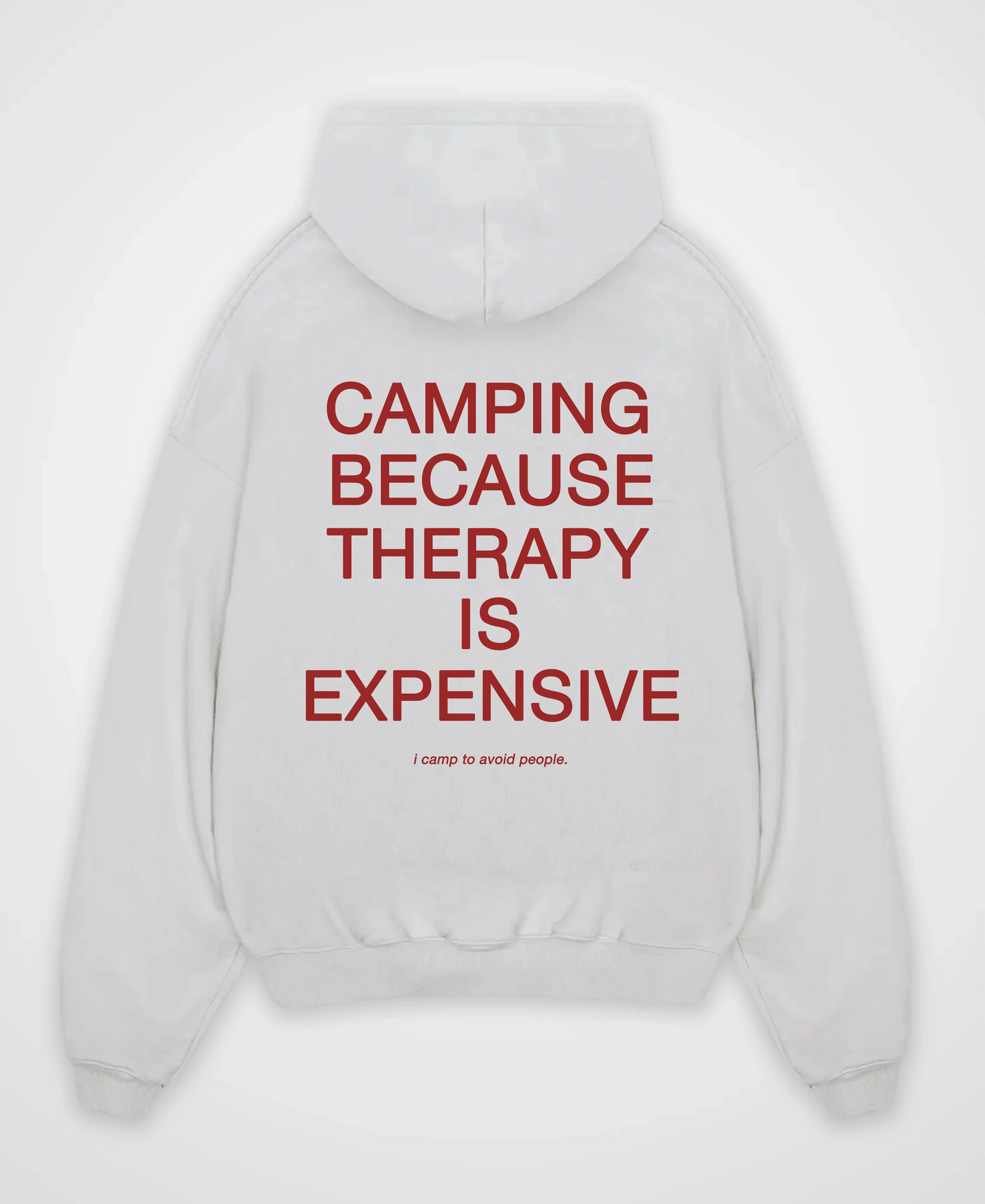 CAMPING BECAUSE OVERSIZED HOODIE