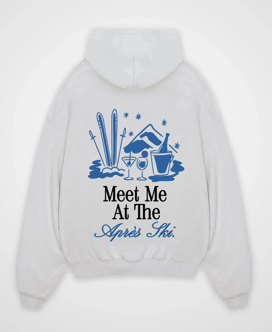 MEET ME AT THE APRÈS SKI OVERSIZED HOODIE