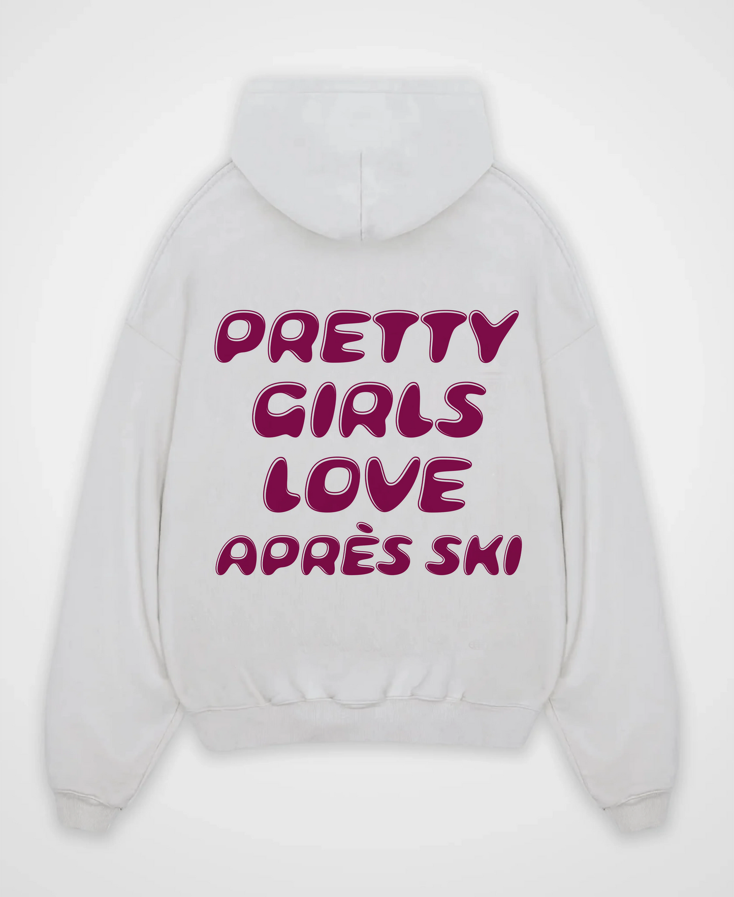 PRETTY GIRLS LOVE APRÈS SKI OVERSIZED HOODIE