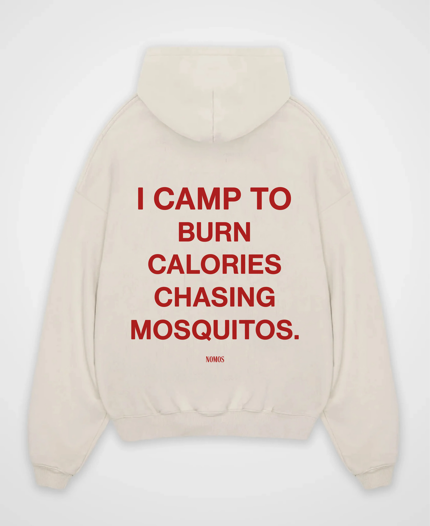 I CAMP TO BURN CALORIES OVERSIZED HOODIE