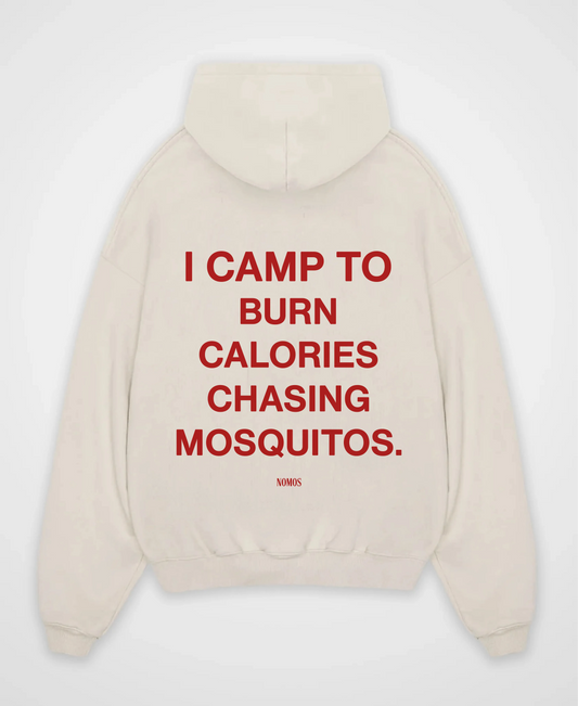I CAMP TO BURN CALORIES OVERSIZED HOODIE