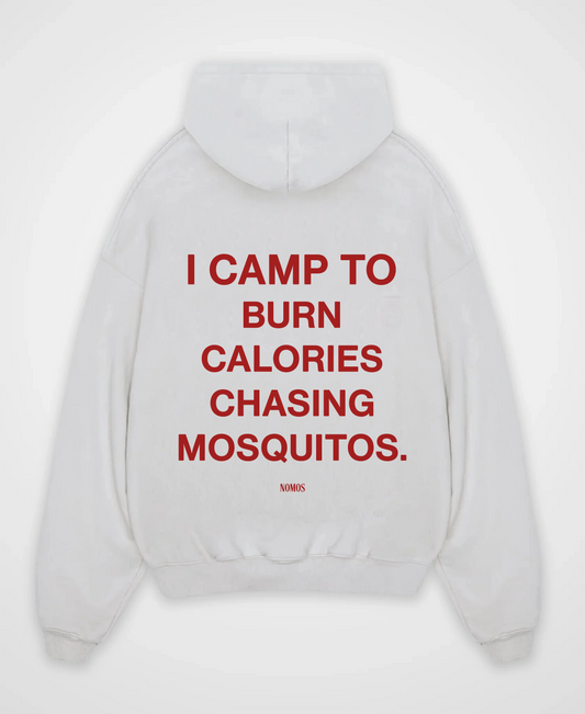 I CAMP TO BURN CALORIES OVERSIZED HOODIE