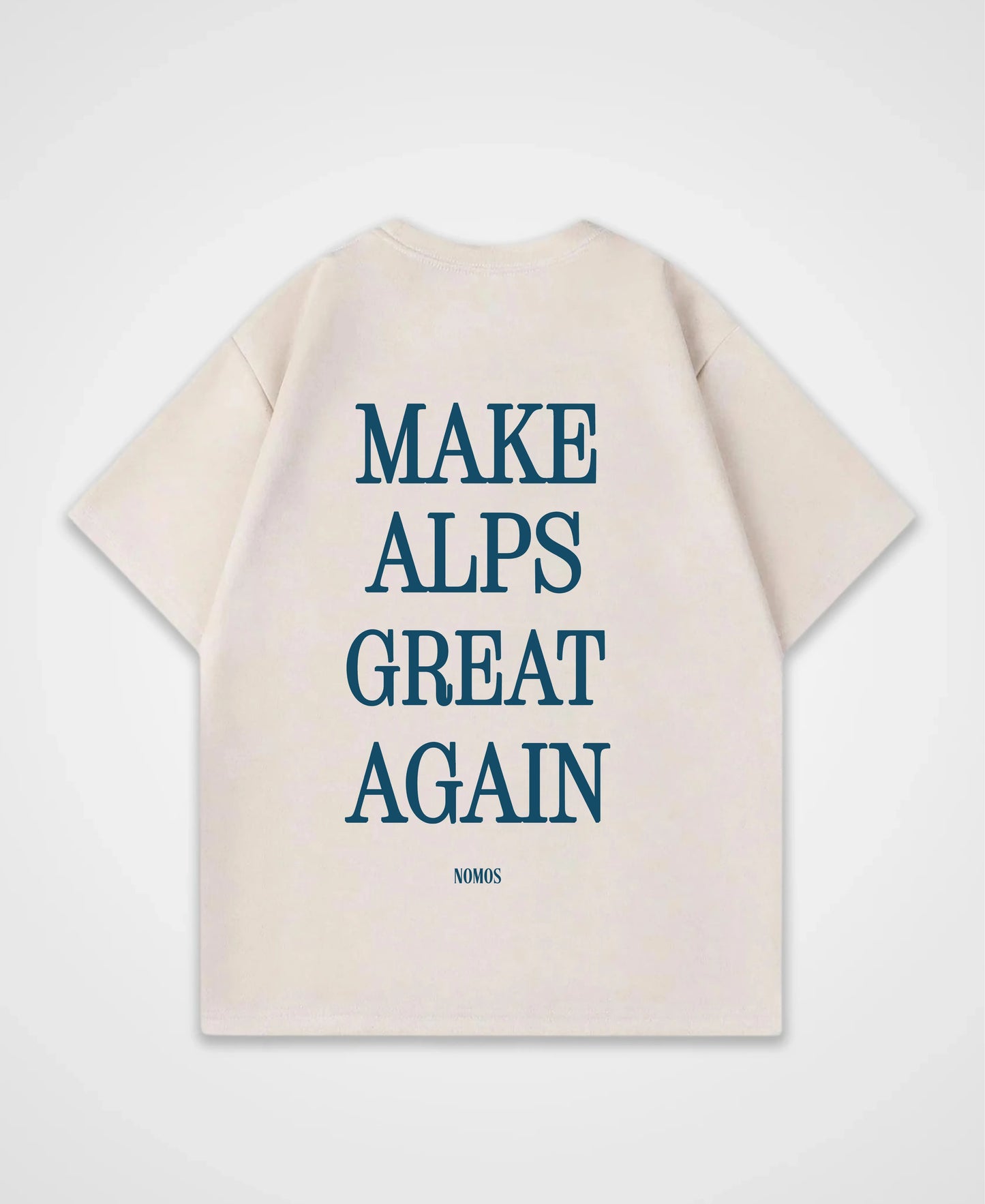 MAKE ALPS GREAT AGAIN OVERSIZED SHIRT