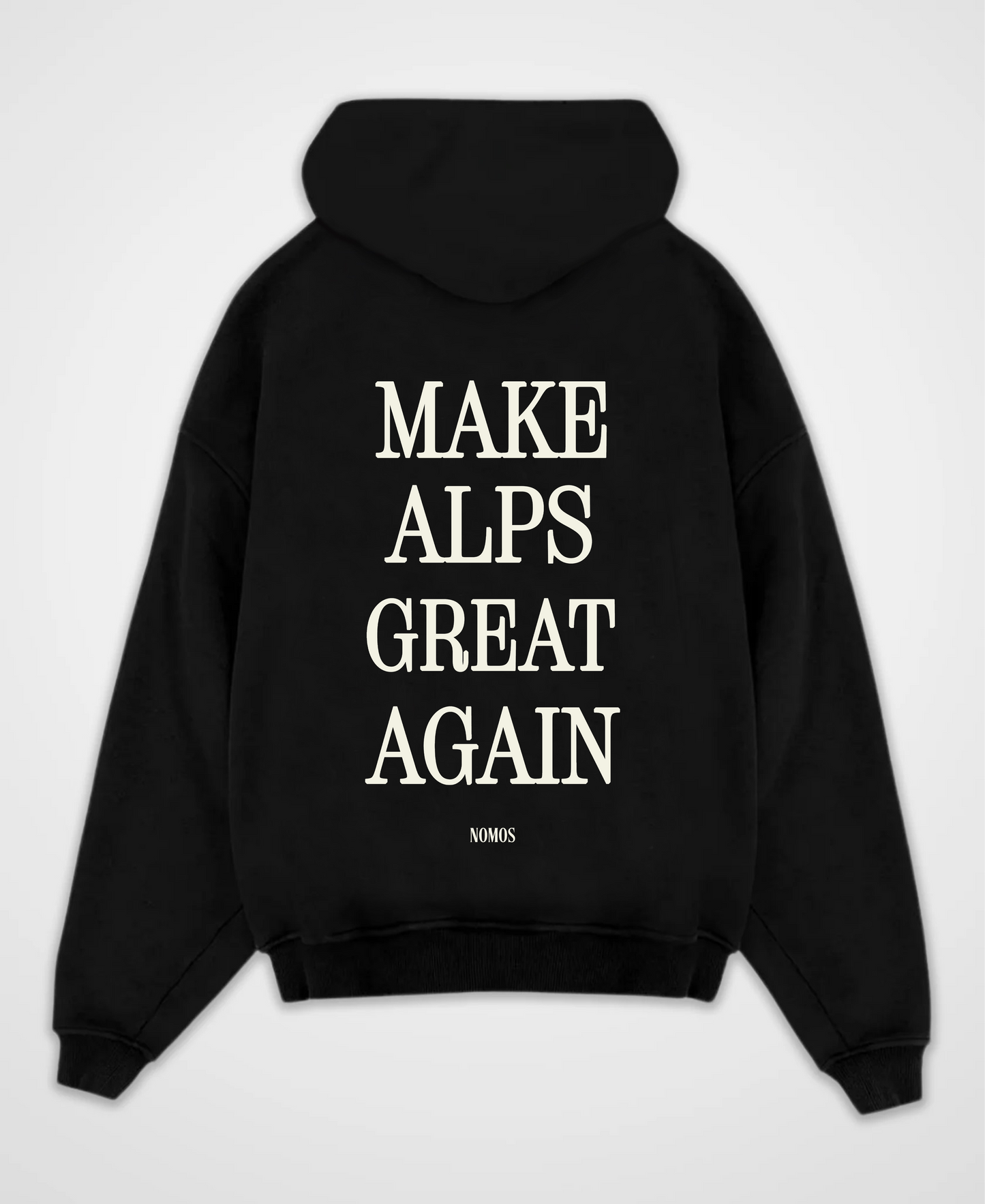 MAKE ALPS GREAT AGAIN OVERSIZED HOODIE