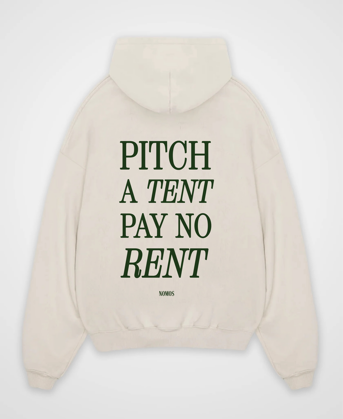 PITCH A TENT PAY NO RENT OVERSIZED HOODIE