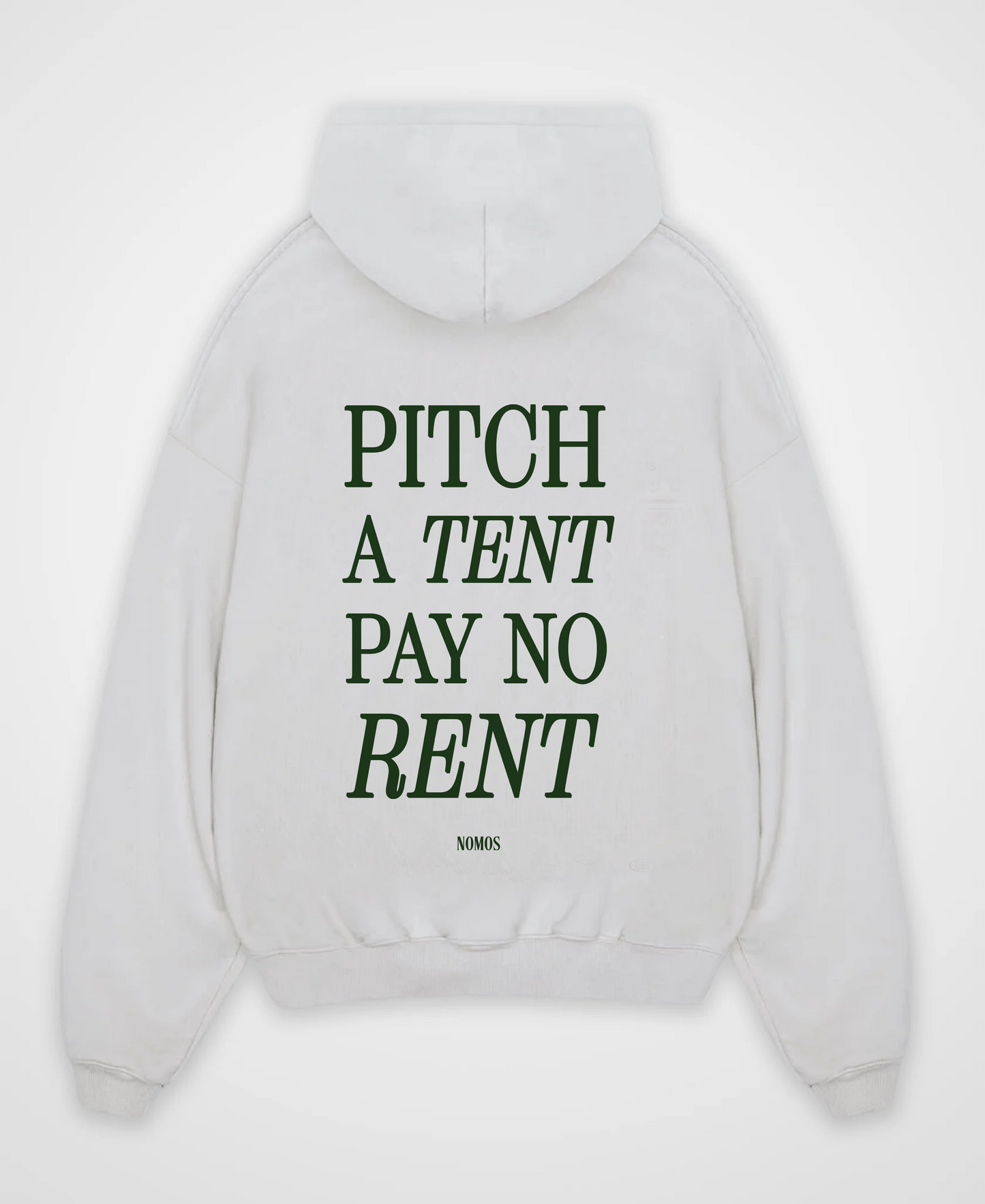 PITCH A TENT PAY NO RENT OVERSIZED HOODIE